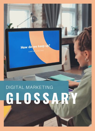 Digital Marketing Glossary